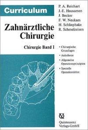 Cover for Peter A. Reichart · Curriculum Zahnärztliche Chirurgie 1/3 (Paperback Bog) (2002)