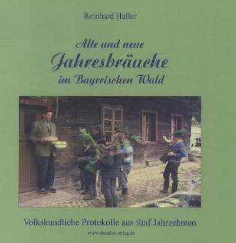 Cover for Haller · Alte u.neue Jahresbräuche i.Bay. (Buch)