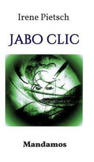 Cover for Pietsch · Jabo Clic (Book) (2016)