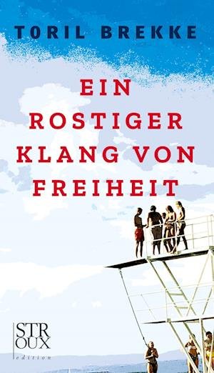 Cover for Toril Brekke · Ein rostiger Klang von Freiheit (Book) (2022)