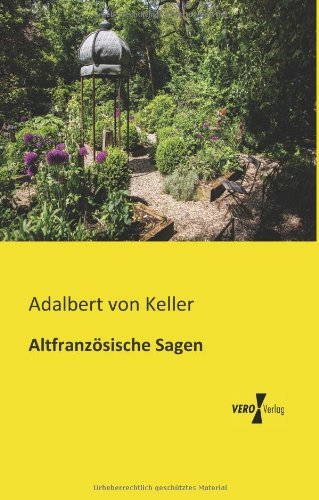 Cover for Adalbert Von Keller · Altfranzoesische Sagen (Paperback Bog) [German edition] (2019)
