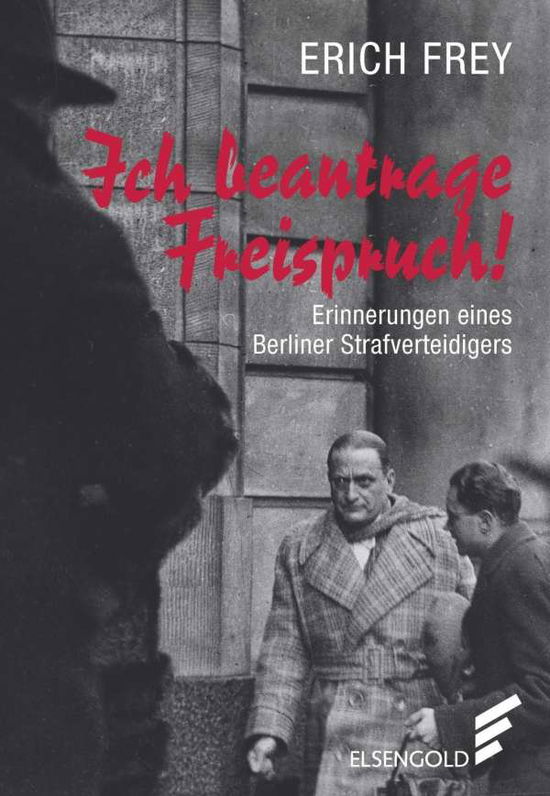 Cover for Frey · Ich beantrage Freispruch (Book)