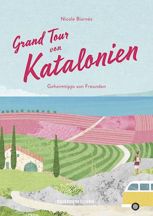 Cover for Nicole Biarnés · Grand Tour von Katalonien Reisehandbuch (Book) (2022)