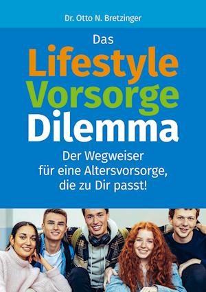 Cover for Otto N. Bretzinger · Das Lifestyle-Vorsorge-Dilemma (Bok) (2022)