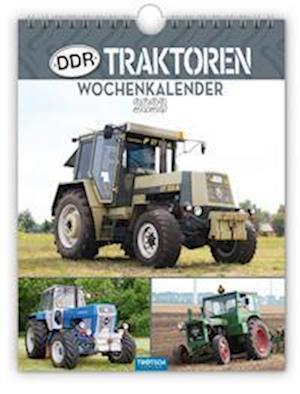 Cover for Trötsch Verlag GmbH &amp; Co. KG · Wochenkalender &quot;DDR-Traktoren&quot; 2023 (Calendar) (2022)