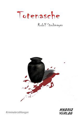 Cover for Rudolf Strohmeyer · Totenasche (Buch) (2021)