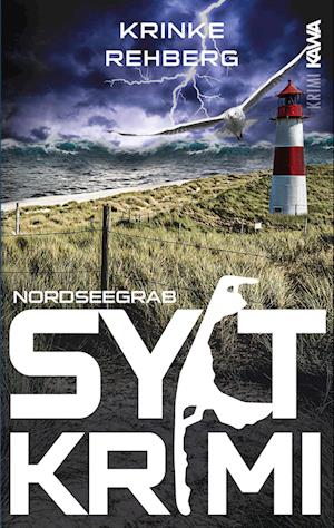 SYLTKRIMI Nordseegrab - Krinke Rehberg - Books - Kampenwand - 9783986601225 - December 30, 2022