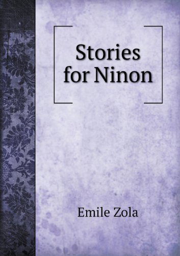 Cover for Zola Emile · Stories for Ninon (Paperback Book) (2013)