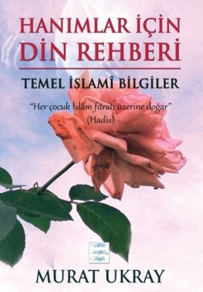 Cover for Murat Ukray · Han?mlar ?cin Din Rehberi (Hardcover Book) (2012)