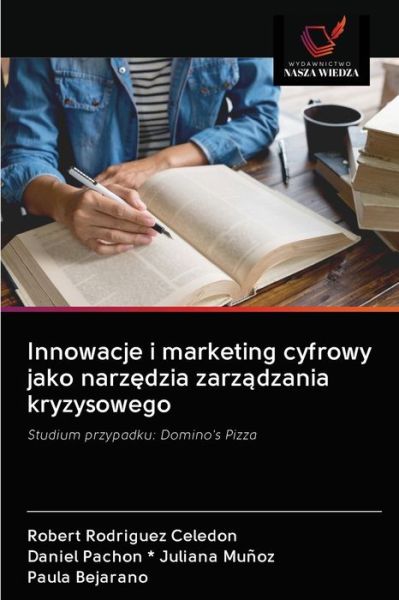 Cover for Robert Rodriguez Celedon · Innowacje i marketing cyfrowy jako narz?dzia zarz?dzania kryzysowego (Paperback Book) (2020)