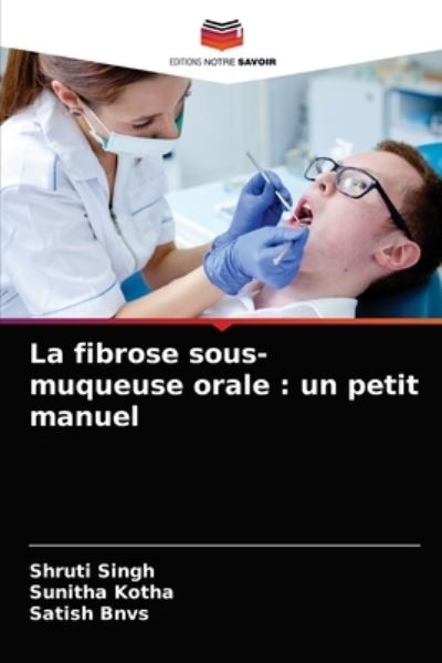 Cover for Shruti Singh · La fibrose sous-muqueuse orale (Paperback Book) (2021)