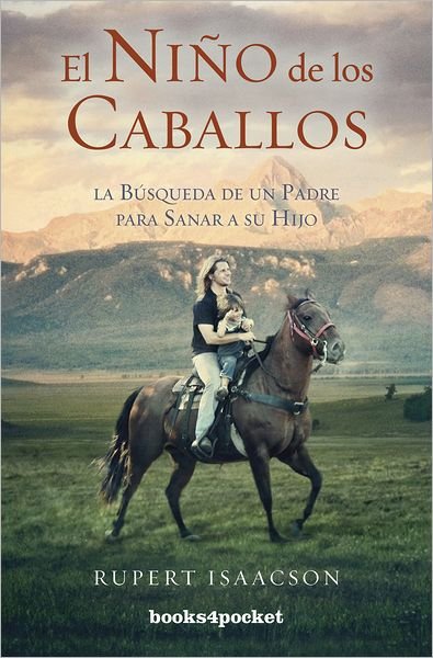 Cover for Rupert Isaacson · El Nino De Los Caballos (Books4pocket Crecimiento Y Salud) (Spanish Edition) (Paperback Bog) [Spanish, Tra edition] (2012)