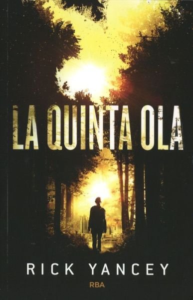 Cover for Rick Yancey · La Quinta Ola (Taschenbuch) (2014)