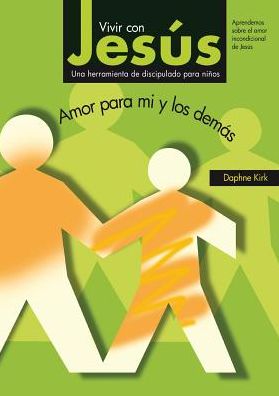 Cover for Daphne Kirk · Vivir Con Jesus: Amor Para Mi Y Los Demas (Pocketbok) (2011)