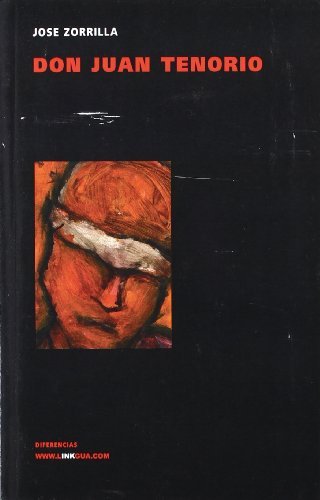 Don Juan Tenorio (Teatro) (Spanish Edition) - José Zorrilla - Bøker - Linkgua - 9788496428225 - 2014