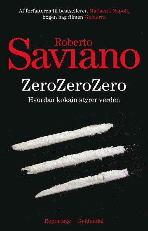 Cover for Roberto Saviano · ZeroZeroZero (Sewn Spine Book) [1st edition] (2014)