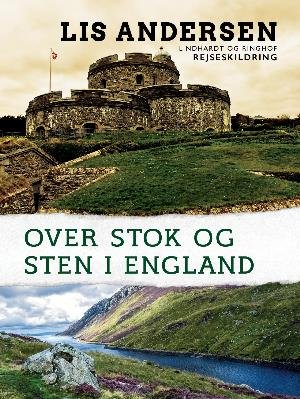 Cover for Lis Andersen · Over stok og sten i England (Sewn Spine Book) [1er édition] (2018)