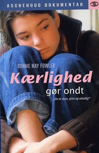 Aschehoug dokumentar.: Kærlighed gør ondt - Connie May Fowler - Kirjat - Aschehoug - 9788715109225 - tiistai 4. toukokuuta 2004