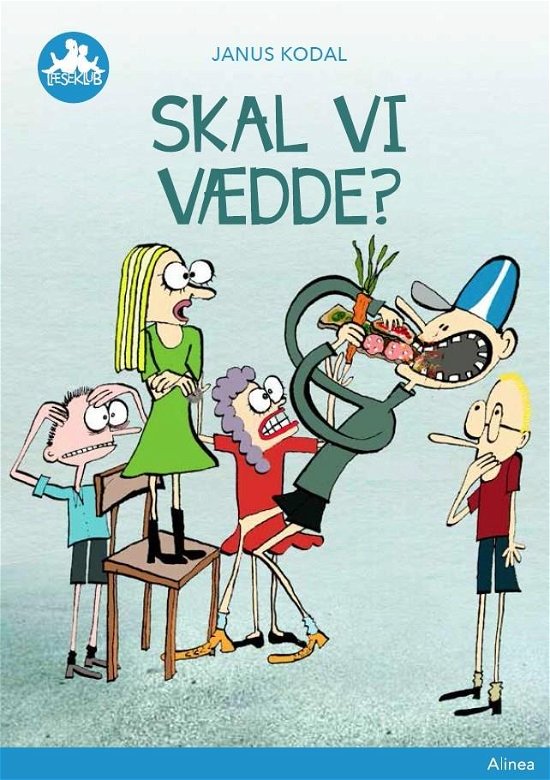 Cover for Janus Kodal · Læseklub: Skal vi vædde? Blå Læseklub (Indbundet Bog) [1. udgave] (2017)
