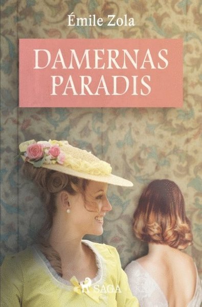 Damernas paradis - Emile Zola - Livres - Saga Egmont - 9788726044225 - 21 décembre 2018