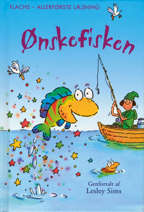 Flachs - allerførste læsning: Ønskefisken - Lesley Sims - Books - Flachs - 9788762712225 - December 22, 2008