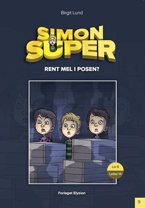 Cover for Birgit Lund · Simon Super-9: Rent mel i posen (Poketbok) [1:a utgåva] (2014)