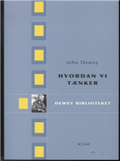 Cover for John Dewey · Dewey biblioteket: Hvordan vi tænker (Sewn Spine Book) [1er édition] (2009)