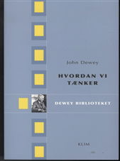 Dewey biblioteket: Hvordan vi tænker - John Dewey - Bøger - Klim - 9788779556225 - 16. oktober 2009