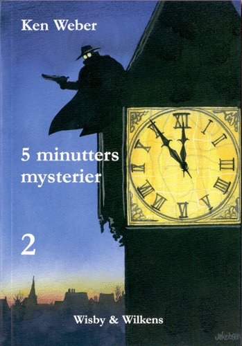 5 minutters mysterier: 5 minutters mysterier 2 - Ken Weber - Böcker - Wisby & Wilkens - 9788789191225 - 10 november 2000