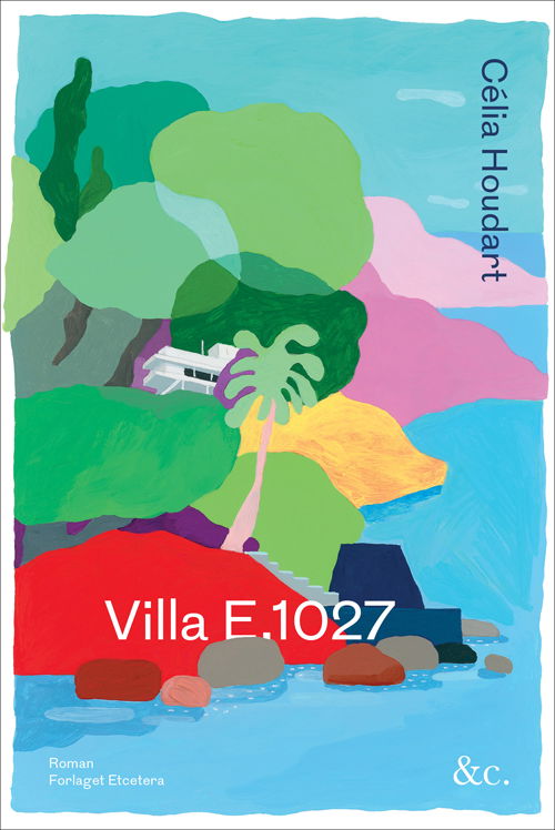 Cover for Célia Houdart · Villa E.1027 (Hæftet bog) [1. udgave] (2021)