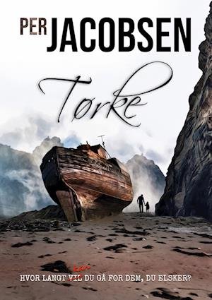 Cover for Per Jacobsen · Tørke (Hardcover Book) [1th edição] (2023)