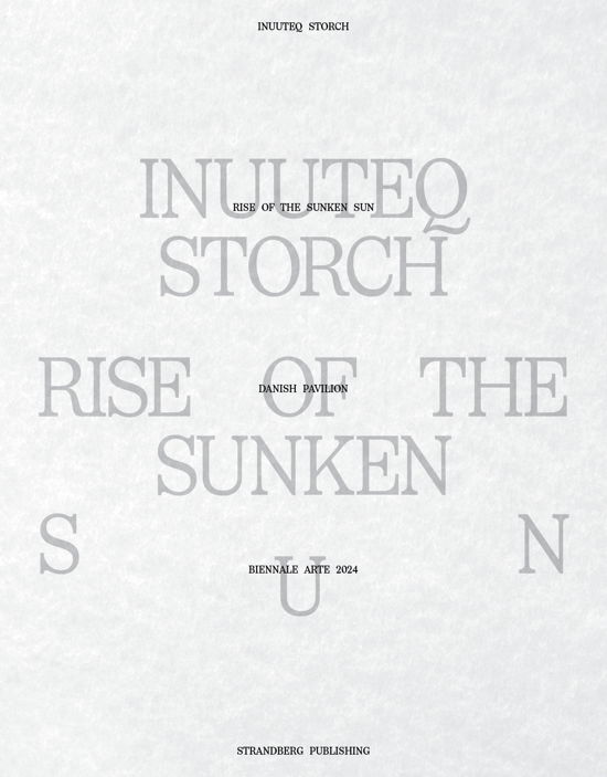 Cover for Louise Wolthers (ed.) · Inuuteq Storch (Sewn Spine Book) [1er édition] (2024)