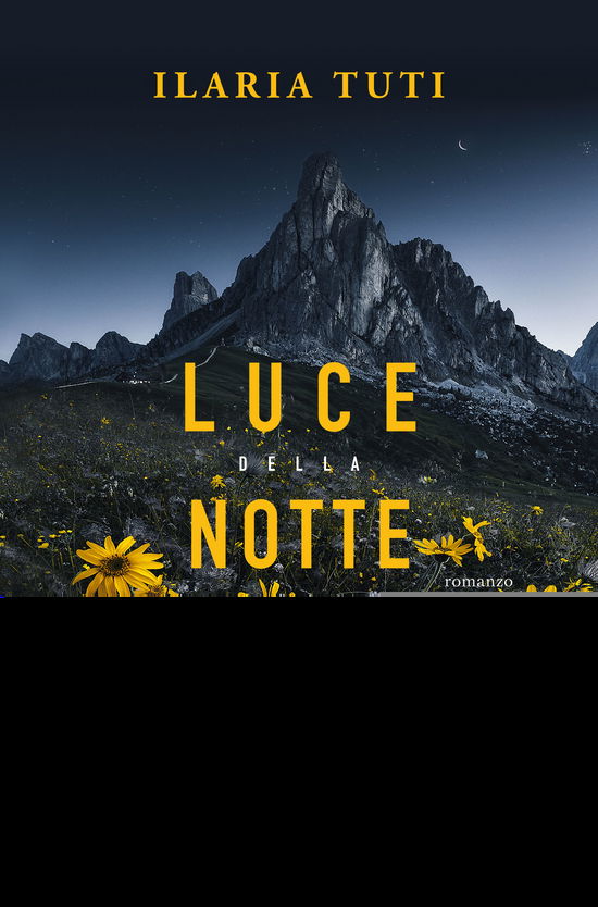 Cover for Ilaria Tuti · Luce Della Notte (Book) (2021)