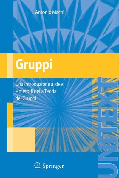 Cover for Mach    Antonio · Gruppi (Paperback Book) [Italian, 1a Ed. 2007. 3a Ristampa Con Modifiche 2010 edition] (2007)