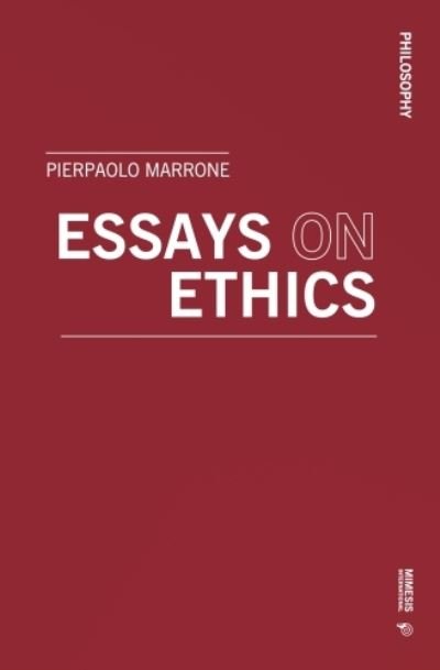 Cover for Pierpaolo Marrone · Essays on Ethics - Philosophy (Paperback Book) (2023)