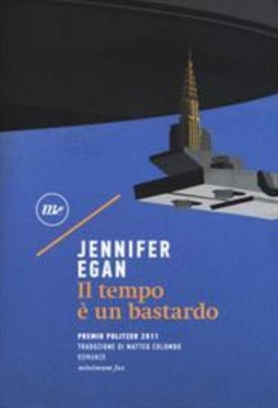 Cover for Jennifer Egan · Il tempo e un bastardo (MERCH) (2017)