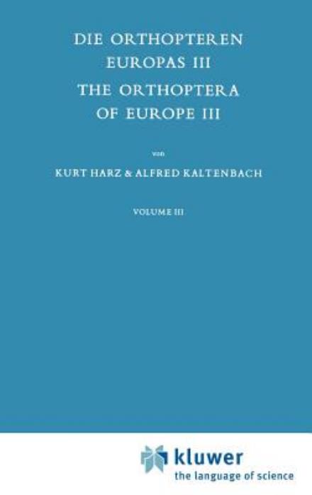 A. Harz · Die Orthopteren Europas / the Orthoptera of Europe - Series Entomologica (Innbunden bok) (1976)