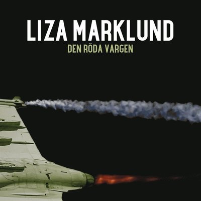 Cover for Liza Marklund · Annika Bengtzon: Den röda vargen (Audiobook (MP3)) (2004)