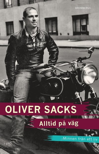 Cover for Oliver Sacks · Alltid på väg (ePUB) (2016)