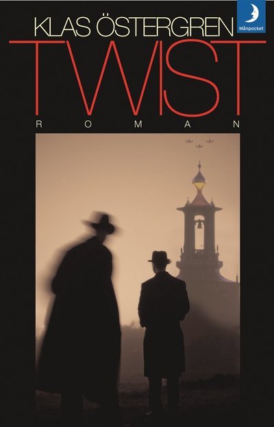 Cover for Klas Östergren · Twist (Buch) (2015)