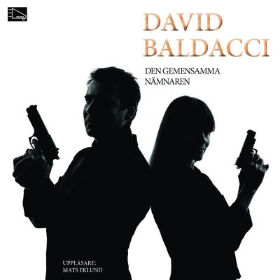 Cover for David Baldacci · Sean King Michelle Maxwell: Den gemensamma nämnaren (MP3-CD) (2014)