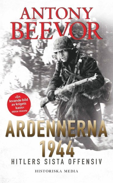 Cover for Antony Beevor · Ardennerna 1944 : Hitlers sista offensiv (Paperback Book) (2018)