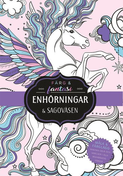 Cover for Annika Meijer · Enhörningar &amp; sagoväsen: färg och fantasi (Book) (2021)