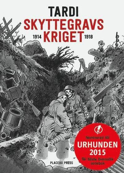 Cover for Jacques Tardi · Skyttegravskriget 1914-1918 (Inbunden Bok) (2014)
