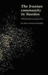 The Iranian Community in Sweden - Babak Ahmadi - Books - Mångkulturellt Centrum - 9789186429225 - December 1, 2012