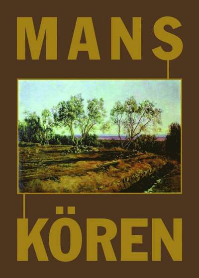 Cover for Arne Öström · Manskören (Innbunden bok) (2012)