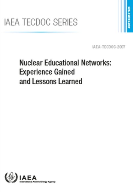 Cover for Iaea · Nuclear Educational Networks: Experience Gained and Lessons Learned - IAEA TECDOC Series (Paperback Book) (2022)