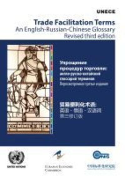 Cover for United Nations: Economic Commission for Europe · Trade facilitation terms: an English-Russian-Chinese glossary (Paperback Book) [3rd rev. edition] (2020)