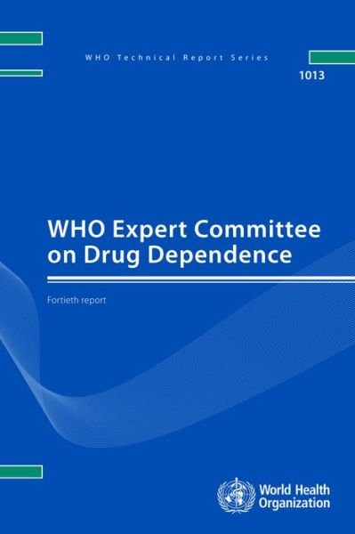 Cover for World Health Organization · WHO Expert Committee on Drug Dependence (Paperback Book) (2019)
