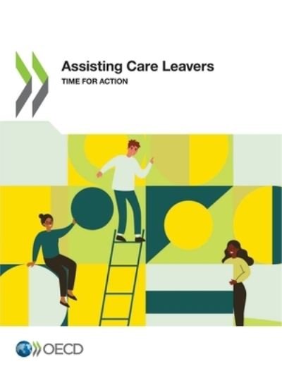 Assisting Care Leavers Time for Action - Oecd - Bøker - Organization for Economic Co-operation a - 9789264361225 - 20. juni 2022